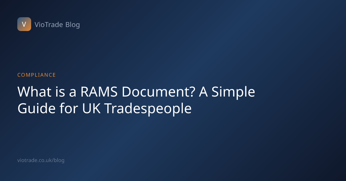 What is a RAMS Document? A Simple Guide for UK Tradespeople - VioTrade